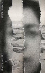 Adania Shibli, tr. Elisabeth Jaquette, Minor Detail; cover design by Oliver Munday (New Directions, May)